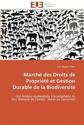 Jean Hugues Nlom - Marché des Droits de Propriété et Gestion Durable de la Biodiversité, Häftad