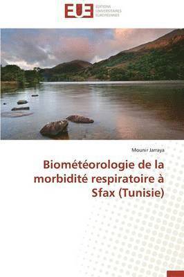 bokomslag Biom t orologie de la Morbidit  Respiratoire   Sfax (Tunisie)