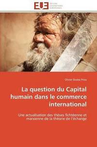 bokomslag La Question Du Capital Humain Dans Le Commerce International