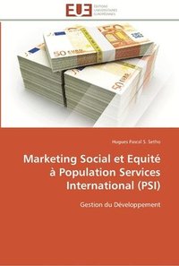 bokomslag Marketing social et equité à population services international (psi)