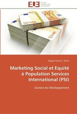 Marketing social et equite a population services international (psi) 1