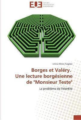 bokomslag Borges et valery. une lecture borgesienne de monsieur teste