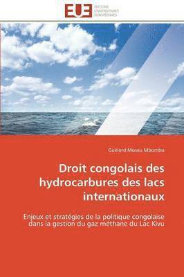 Droit Congolais Des Hydrocarbures Des Lacs Internationaux 1