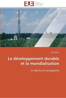 bokomslag Le developpement durable et la mondialisation