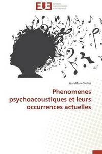 bokomslag Phenomenes Psychoacoustiques Et Leurs Occurrences Actuelles