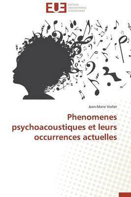 Phenomenes Psychoacoustiques Et Leurs Occurrences Actuelles 1