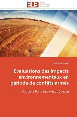 bokomslag Evaluations Des Impacts Environnementaux En P riode de Conflits Arm s