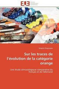 bokomslag Sur Les Traces de L ?volution de la Cat?gorie Orange