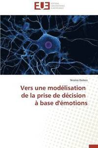 bokomslag Vers Une Mod?lisation de la Prise de D?cision ? Base d'?motions