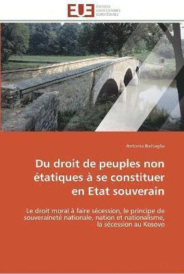 Du droit de peuples non etatiques a se constituer en etat souverain 1