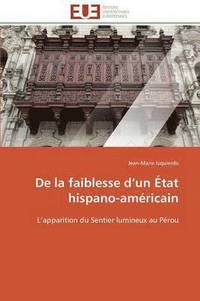bokomslag de la Faiblesse D Un ?tat Hispano-Am?ricain