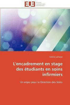 bokomslag L'Encadrement En Stage Des  tudiants En Soins Infirmiers