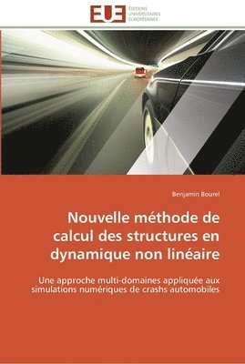 bokomslag Nouvelle méthode de calcul des structures en dynamique non linéaire