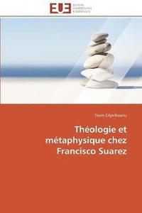 bokomslag Theologie et metaphysique chez francisco suarez