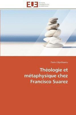 bokomslag Théologie et métaphysique chez francisco suarez