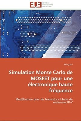 bokomslag Simulation monte carlo de mosfet pour une electronique haute frequence