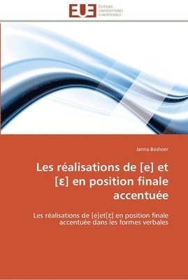 Les realisations de [e] et [?] en position finale accentuee 1