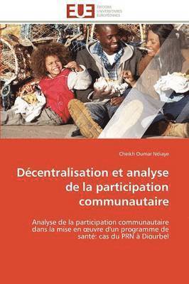 bokomslag D?centralisation Et Analyse de la Participation Communautaire