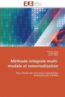 Methode integrale multi-modale et renormalisation 1