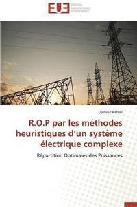 bokomslag R.O.P Par Les Mthodes Heuristiques D Un Systme lectrique Complexe