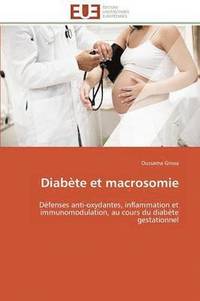 bokomslag Diab?te Et Macrosomie