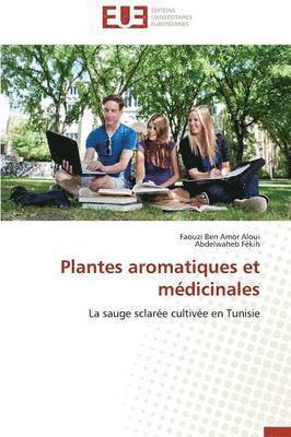 bokomslag Plantes Aromatiques Et Médicinales