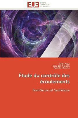 Collectif, Fethi Aloui, Sassi Ben Nasrallh, Azeddine Kourta - Étude du contrôle des écoulements, Häftad