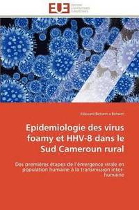bokomslag Epidemiologie Des Virus Foamy Et Hhv-8 Dans Le Sud Cameroun Rural