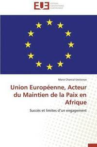 bokomslag Union Europ?enne, Acteur Du Maintien de la Paix En Afrique