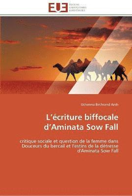 bokomslag L ecriture biffocale d aminata sow fall