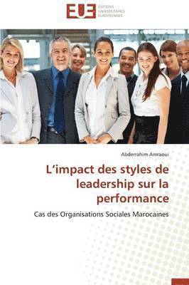 L Impact Des Styles de Leadership Sur La Performance 1