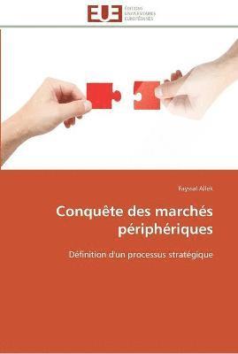 bokomslag Conquête des marchés périphériques