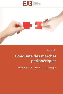 bokomslag Conquete des marches peripheriques