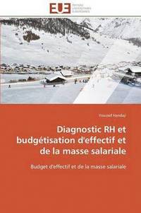 bokomslag Diagnostic Rh Et Budg tisation d'Effectif Et de la Masse Salariale