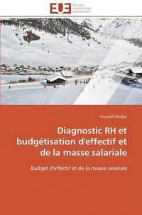 bokomslag Diagnostic Rh Et Budg?tisation d'Effectif Et de la Masse Salariale