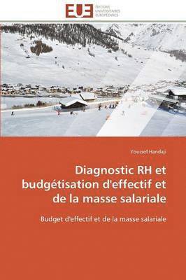 bokomslag Diagnostic Rh Et Budg tisation d'Effectif Et de la Masse Salariale
