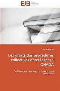 bokomslag Les Droits Des Proc dures Collectives Dans l'Espace Ohada