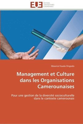 Management et culture dans les organisations camerounaises 1