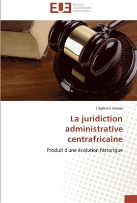 bokomslag juridiction administrative centrafricaine