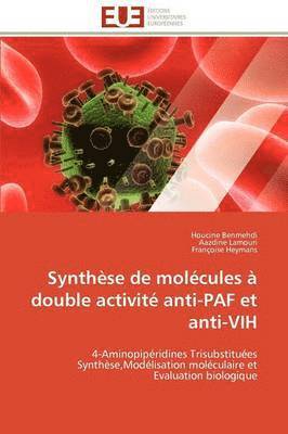 bokomslag Synth se de Mol cules   Double Activit  Anti-Paf Et Anti-Vih