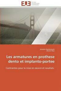 bokomslag Les Armatures En Prothese Dento Et Implanto-Portee