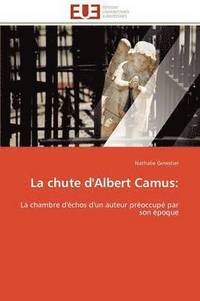 bokomslag La Chute d'Albert Camus