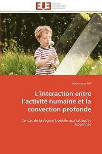 bokomslag L Interaction Entre L Activit  Humaine Et La Convection Profonde