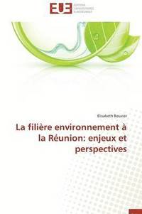 bokomslag La Fili re Environnement   La R union