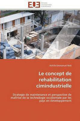 bokomslag Le Concept de Rehabilitation Cimindustrielle