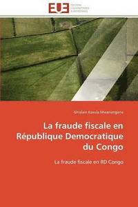 bokomslag La Fraude Fiscale En R?publique Democratique Du Congo