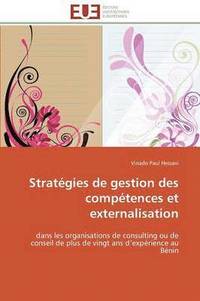 bokomslag Strat?gies de Gestion Des Comp?tences Et Externalisation