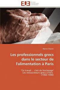 bokomslag Les Professionnels Grecs Dans Le Secteur de l'Alimentation   Paris