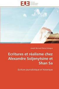bokomslag Ecritures et réalisme chez alexandre soljenytsine et shan sa