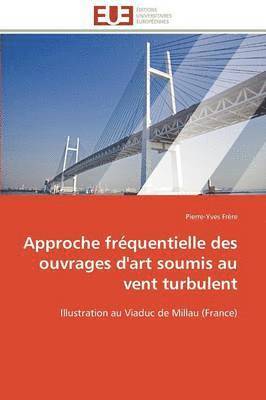 bokomslag Approche Fr quentielle Des Ouvrages d'Art Soumis Au Vent Turbulent